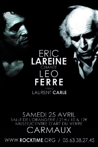 Eric Lareine chante Léo Férré. Le lundi 27 avril 2015 à Carmaux. Tarn.  21H00